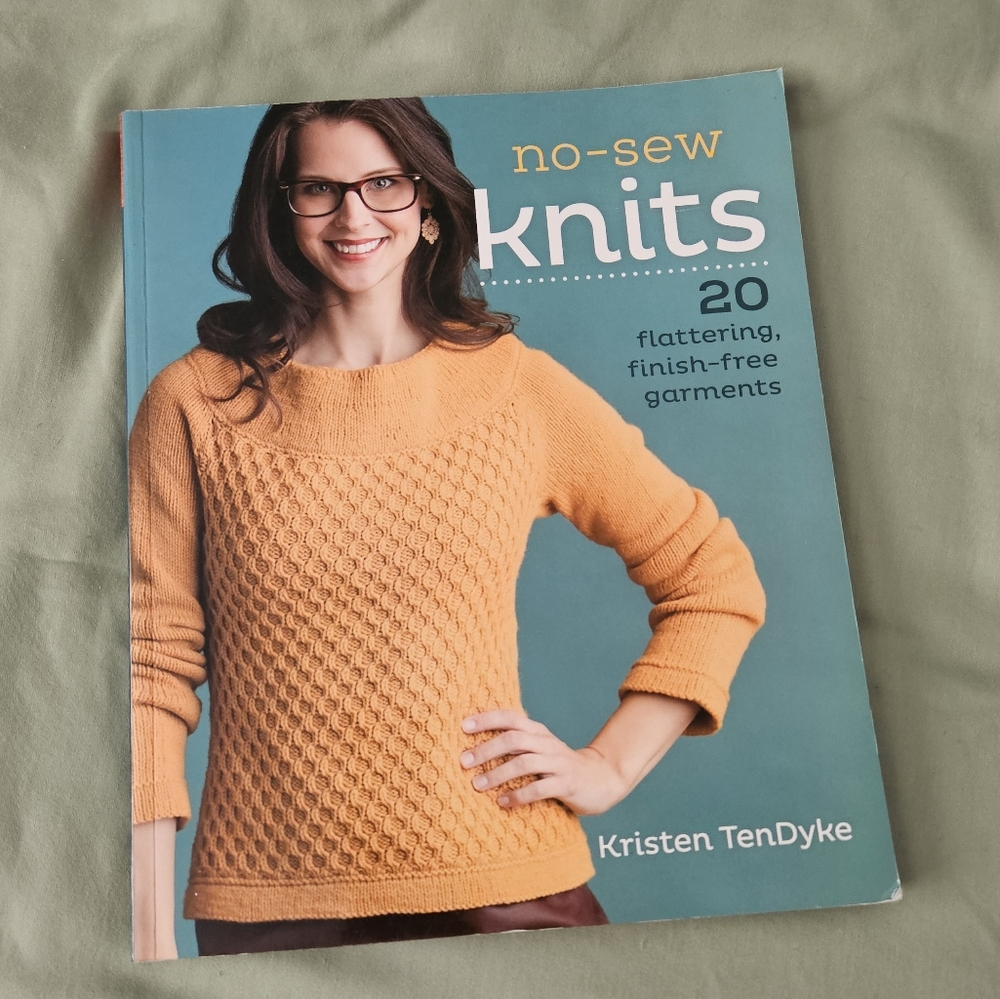 No-Sew Knits by Kristen TenDyke‎ Paperback 20 Flattering, Finish Free Garments